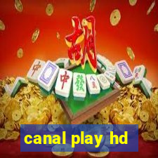 canal play hd